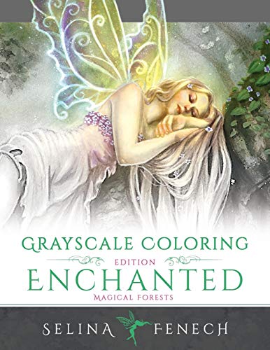 Enchanted Magical Forests - Grayscale Coloring Edition (Grayscale Coloring Books by Selina, Band 3)