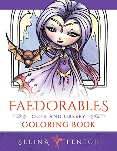 Faedorables - Cute and Creepy Coloring Book (Fantasy Coloring by Selina, Band 15) von Fairies and Fantasy Pty Ltd
