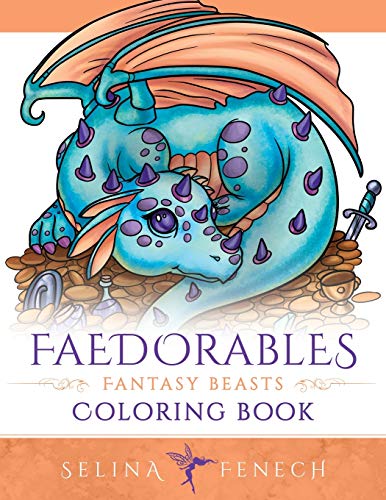 Faedorables Fantasy Beasts Coloring Book (Fantasy Coloring By Selina, Band 23)