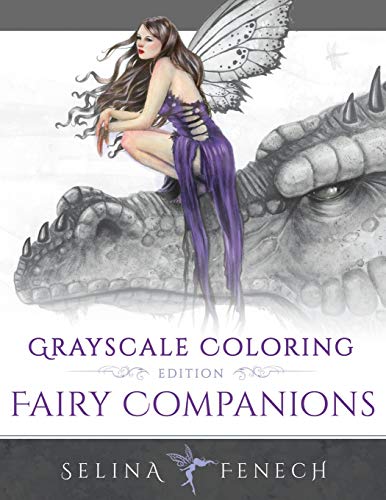 Fairy Companions - Grayscale Coloring Edition (Grayscale Coloring Books by Selina, Band 4) von Fairies and Fantasy Pty Ltd