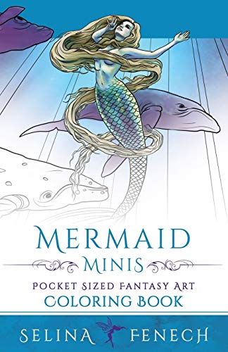 Mermaid Minis - Pocket Sized Fantasy Art Coloring Book (Fantasy Coloring by Selina, Band 26) von Fairies and Fantasy Pty Ltd