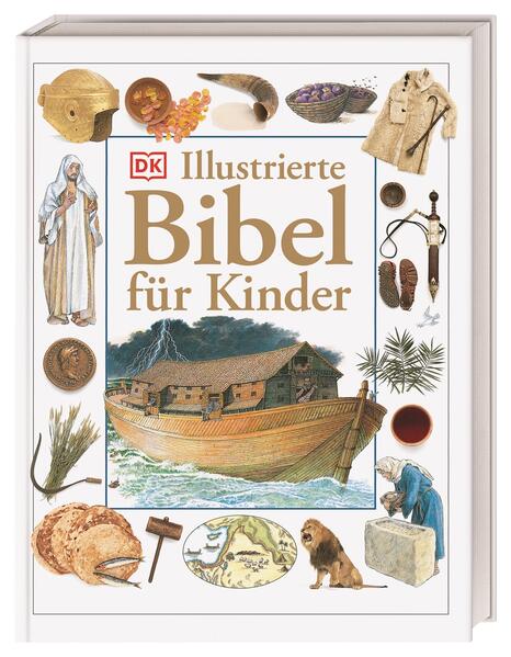 Illustrierte Bibel für Kinder von Dorling Kindersley Verlag