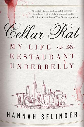 Cellar Rat: My Life in the Restaurant Underbelly von Little, Brown and Company