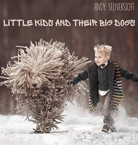 Little Kids and Their Big Dogs von Revodana Publishing