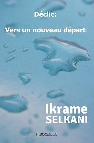 Déclic : vers un nouveau départ von BOOKELIS