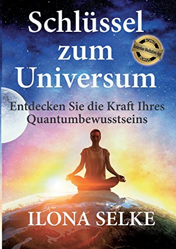 Schlüssel zum Universum: Entdecken Sie die Kraft Ihres Quantumbewusstseins von BoD – Books on Demand
