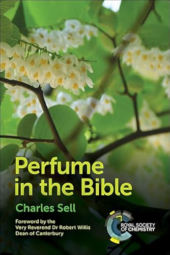 Perfume in the Bible von Royal Society of Chemistry