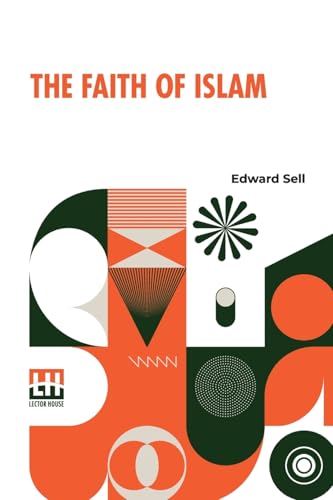 The Faith Of Islam von Lector House
