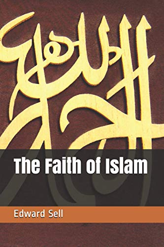 The Faith of Islam von Independently Published