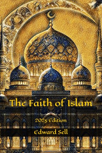 The Faith of Islam: 2025 Edition von Independently published