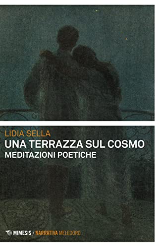 Una terrazza sul cosmo. Meditazioni poetiche (Meledoro) von Mimesis