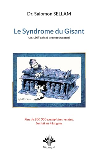 Le Syndrome du Gisant - Un subtil enfant de remplacement von BERANGEL