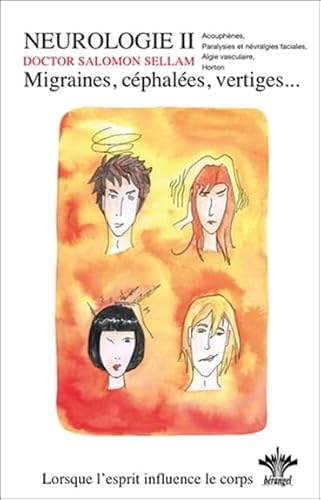 Lorsque l'esprit influence le corps - Migraines, céphalées, vertiges Vol. 5: Tome 5, Psychosomatique clinique neurologie 2 von BERANGEL