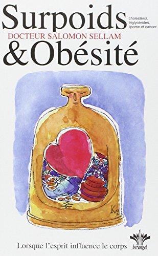 Lorsque l'esprit influence le corps - Surpoids et obésité - Tome 3: Tome 3, Surpoids et Obésité von BERANGEL