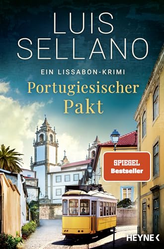 Portugiesischer Pakt: Ein Lissabon-Krimi (Lissabon-Krimis, Band 9) von HEYNE