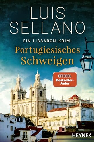 Portugiesisches Schweigen: Ein Lissabon-Krimi (Lissabon-Krimis, Band 10) von Heyne Verlag
