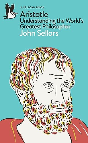 Aristotle: Understanding the World's Greatest Philosopher (Pelican Books) von Pelican