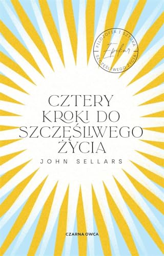 Cztery kroki do szczęśliwego życia