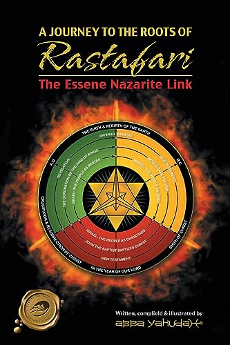 A Journey to the Roots of Rastafari: The Essene Nazarite Link