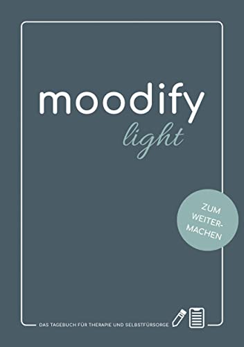moodify light: Das Tagebuch für Therapie und Selbstfürsorge von Junfermann Verlag