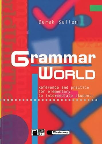 Grammar World: Reference and Practice for elementary to intermediate students