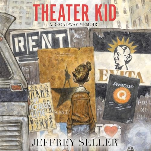 Theater Kid: A Broadway Memoir Theater Kid: A Broadway Memoir von Blackstone Pub