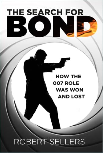 The Search for Bond: How the 007 Role Was Won and Lost von The History Press Ltd
