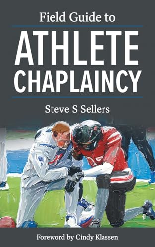 Field Guide to Athlete Chaplaincy von FriesenPress