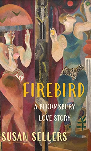 Firebird: A Bloomsbury Love Story von Edward Everett Root