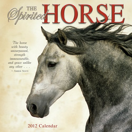 The Spirited Horse 2012 Calendar