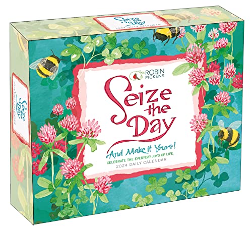 Seize the Day 2024: And Make It Yours!: Celebrate the Everyday Joys of Life