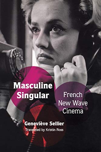 Masculine Singular: French New Wave Cinema