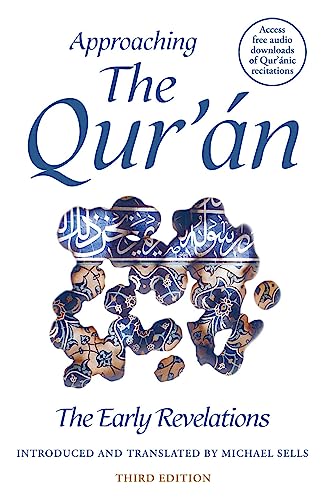 Approaching the Qur'an: The Early Revelations von Oneworld Academic