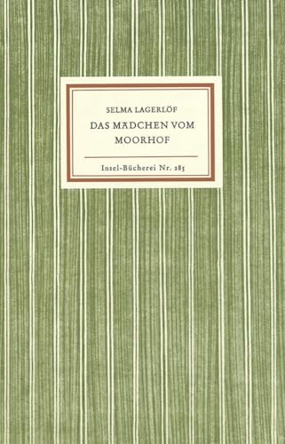 Das Mädchen vom Moorhof Das Mädchen vom Moorhof von Insel Verlag