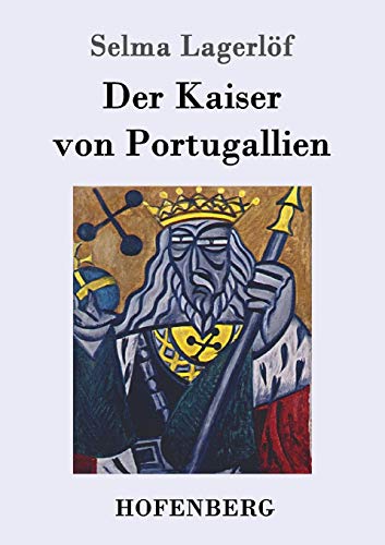Der Kaiser von Portugallien von Hofenberg