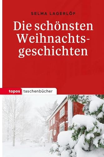 Die schönsten Weihnachtsgeschichten (Topos Taschenbücher)