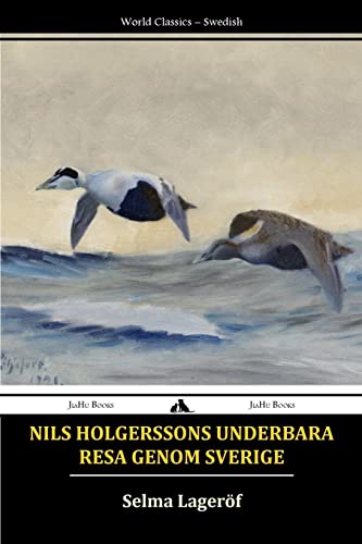 Nils Holgerssons underbara resa genom Sverige von Jiahu Books