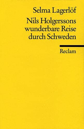 Nils Holgerssons wunderbare Reise durch Schweden: Nachw. v. Ruprecht Volz (Reclams Universal-Bibliothek) von Reclam Philipp Jun.