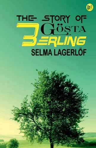 The Story of Gösta Berling von Zinc Read