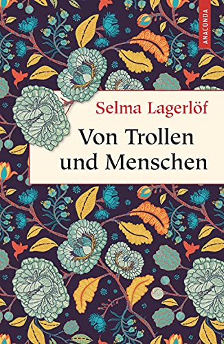 Von Trollen und Menschen (Geschenkbuch Weisheit, Band 46)