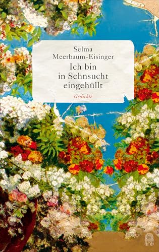 Ich bin in Sehnsucht eingehüllt: Gedichte von Hoffmann und Campe Verlag