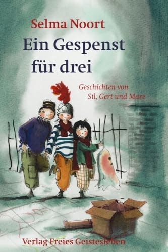 Ein Gespenst für drei: Geschichten von Sil, Gert und Mare