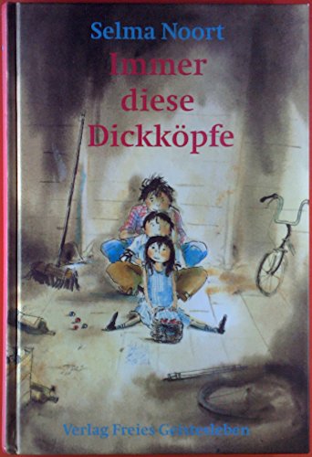 Immer diese Dickköpfe: Geschichten von Sil, Gert und Mare Immer diese Dickköpfe: Geschichten von Sil, Gert und Mare von Freies Geistesleben GmbH