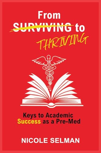 From Surviving the Thriving as a Pre-Med From Surviving the Thriving as a Pre-Med von Beyond Publishing