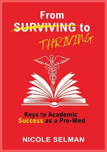 From Surviving the Thriving as a Pre-Med From Surviving the Thriving as a Pre-Med von Beyond Publishing