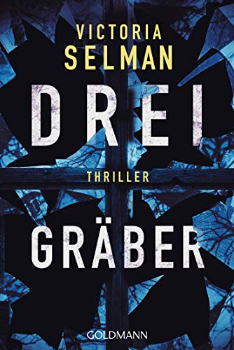 Drei Gräber: Thriller (Ein Fall für Ziba MacKenzie, Band 2)