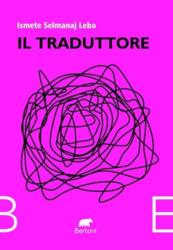 Il traduttore (Narrativa) von Bertoni