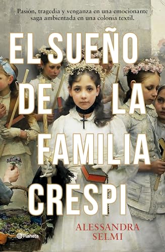 El sueño de la familia Crespi (Planeta Internacional) von Editorial Planeta