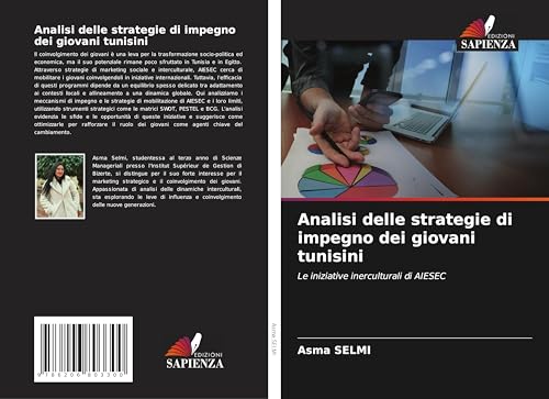 Analisi delle strategie di impegno dei giovani tunisini: Le iniziative inerculturali di AIESEC von Edizioni Sapienza