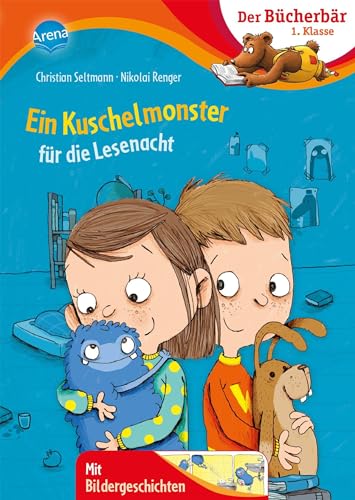 Ein Kuschelmonster für die Lesenacht: Der Bücherbär: Erstlesebuch, Abenteuergeschichte zum Lesenlernen für die 1. Klasse (Der Bücherbär: Lesen lernen mit Silben)